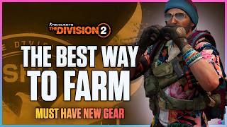 FASTEST Way To Farm The New Must-Have Gear Set & More | The Division 2 Net Worth