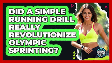 Did A Simple Running Drill Really Revolutionize Olympic Sprinting? - Running Beyond Limits