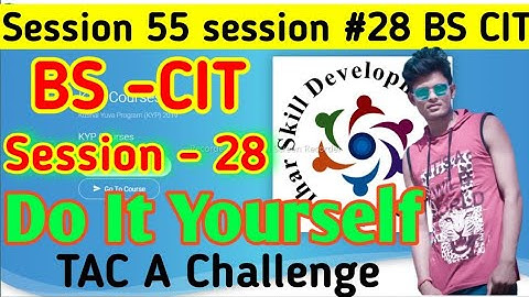 Session 55: Session #28 BS-CIT (Recap Session) // do it Youtself