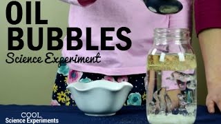 Oil Bubbles Science Experiment