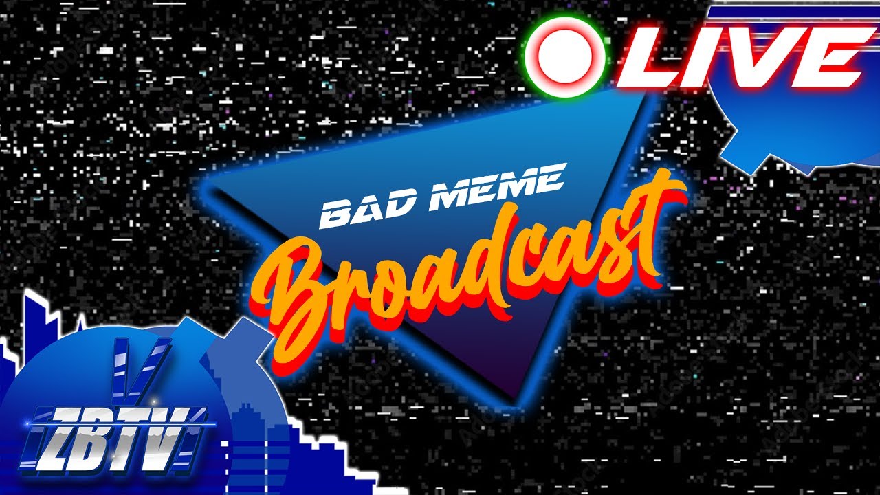 Watching Memes That Keep Me on the Naughty List | The Bad Meme Broadcast