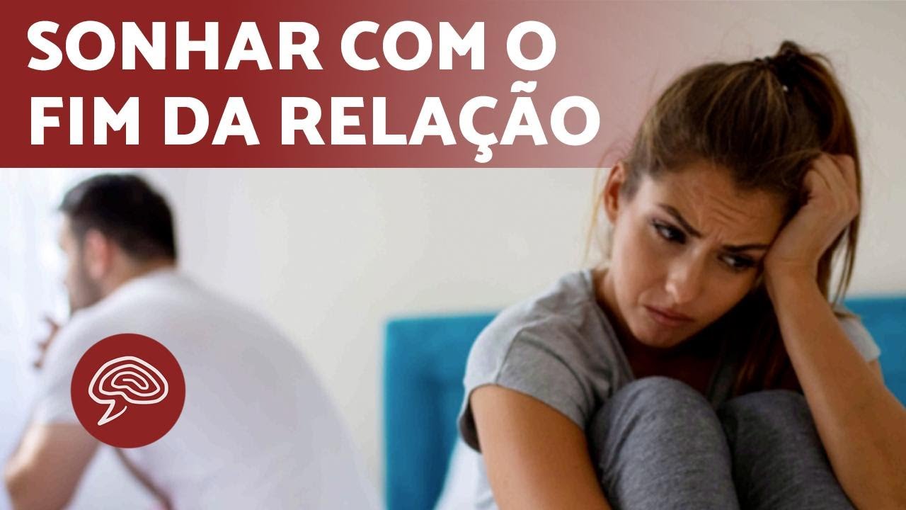 SONHAR que o NAMORADO TERMINOU 💔💤 (Significado dos Sonhos) - YouTube