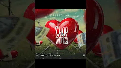 TEEZY MAN Ft . Kay Afro - Chop My Money - (Official Audio)