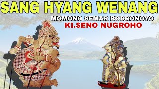 SANG HYANG WENANG MANJING NING KUNCUNGE SEMAR KI SENO NUGROHO