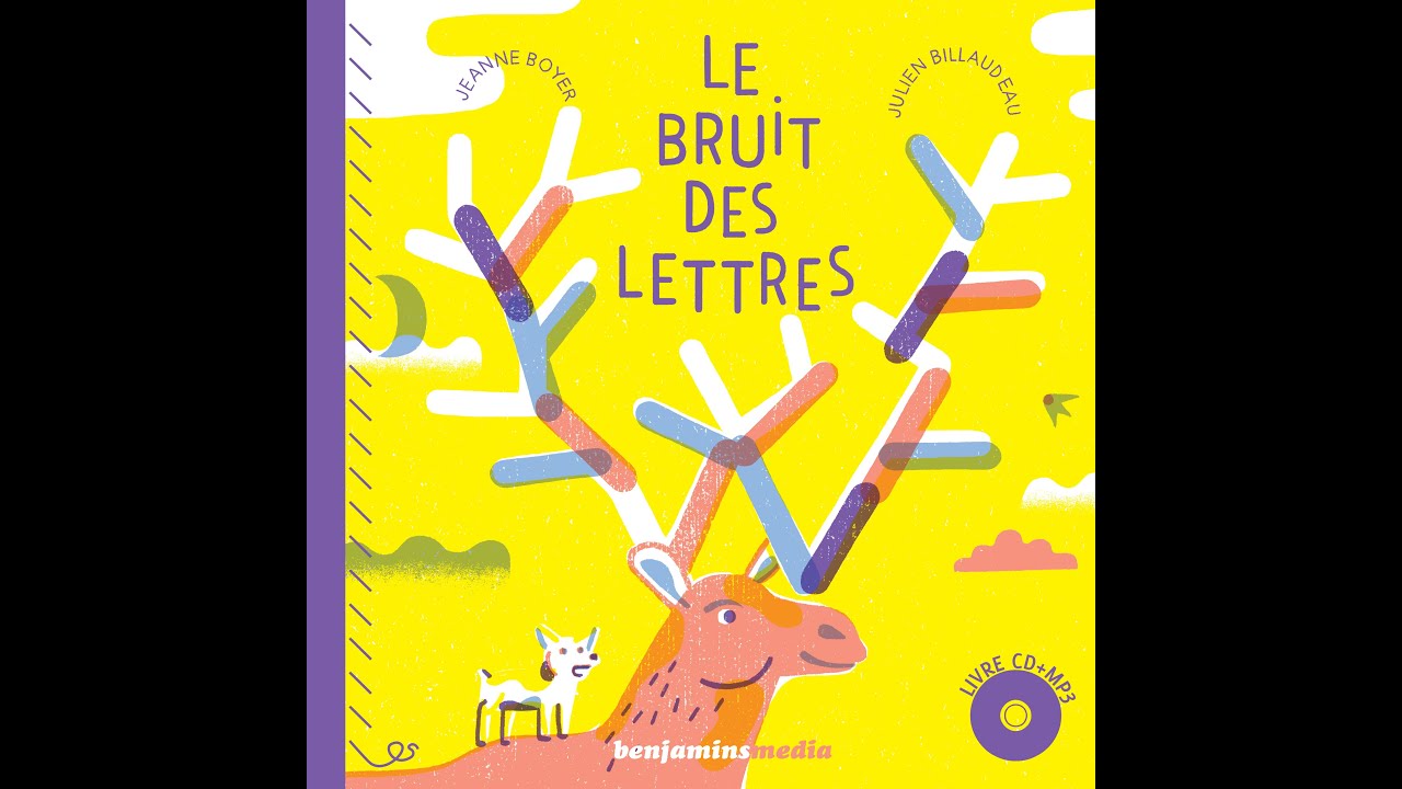 Lecture Le bruit des lettres de Jeanne Boyer - cycle 1