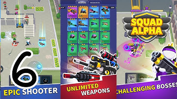 Squad Alpha - Gameplay Walkthrough Part 6 (iOS, Android)