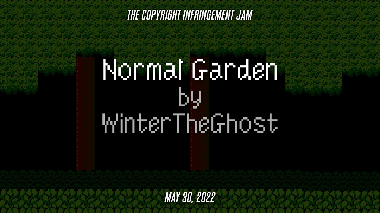 Normal Garden - Riggy2k3's "C.I." Game Jam (May 2022)