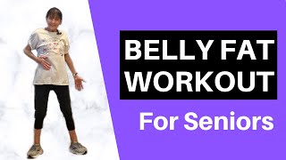 Exercises To REDUCE BELLY FAT - 10 Minutes - Senior Fitness
