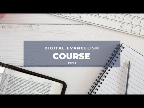 Digital Evangelism Part 1