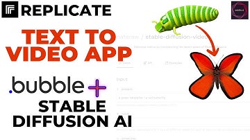 Text to Video app using Stable Diffusion Animation and Bubble.io | Replicate.com | Generative AI