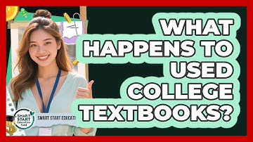 What Happens To Used College Textbooks? - Smart Start Education Fund