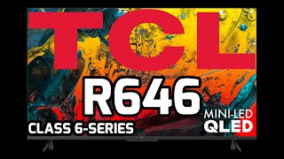 Google TV TCL R646 Class 6 Series 4k Especificaciones Review TCL R646 Mini LED Qled Specifications