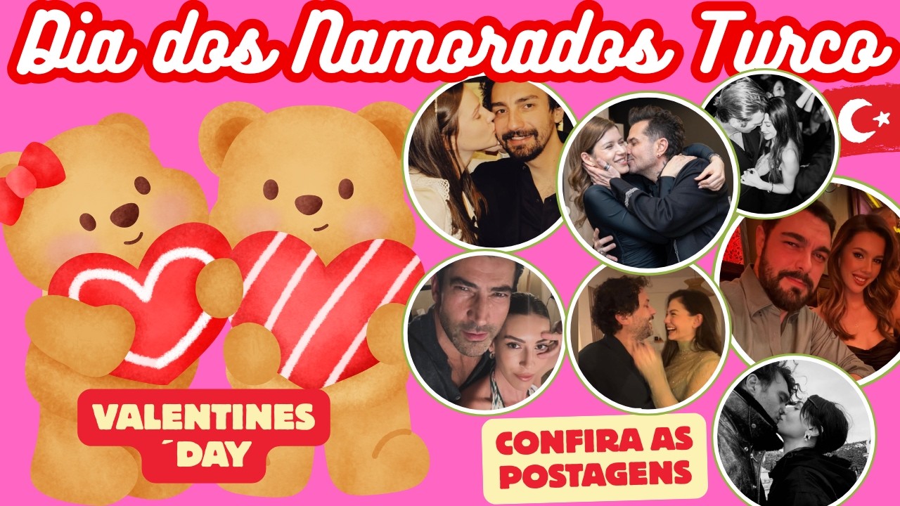 Dia dos Namorados Turco -  Casais ( e solteiros) que postaram sobre a data