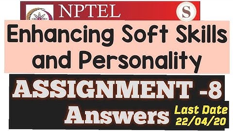 NPTEL | Enhancing Soft Skills & Personality | Assignment - 8 Answers