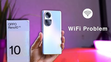 How to Fix Wifi Problem in OPPO Reno 10 | OPPO Reno 10 5G me Wifi Connect Nahi Ho Raha Hai