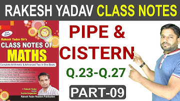 #9 Pipe and Cistern | Part 9 (Q.23 -27 ) | Pipe and Cisterns Problems Tricks | Rakesh Yadav