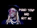 LIL WAYNE Piano Trap And Not Me mp3