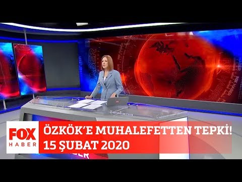 Özkök'e muhalefetten tepki! 15 Şubat 2020 Gülbin Tosun ile FOX Ana Haber Hafta Sonu