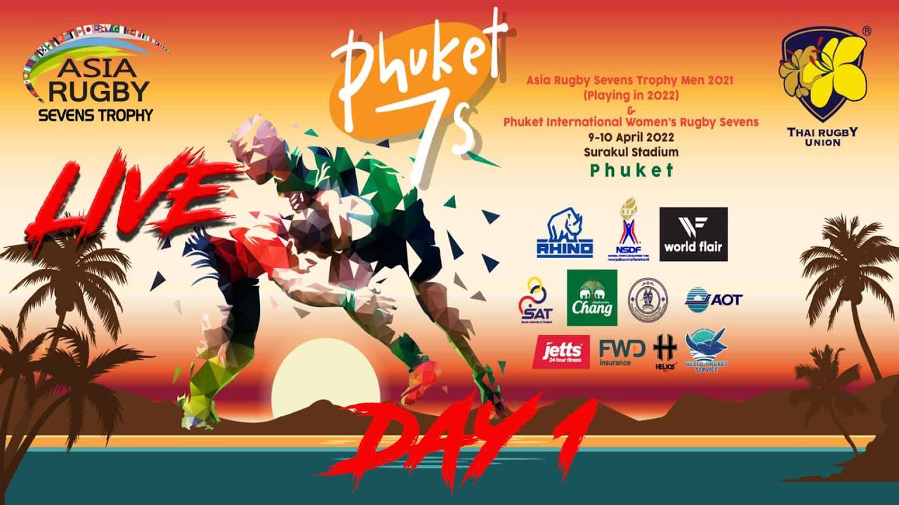 Phuket 7s Live - Day 1 9th April 2022 #Rugby7s