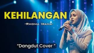 Download lagu Kehilangan - Rhoma Irama | Cover Dangdut Paling Menyentuh