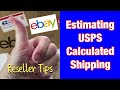 ebay Reselling | Estimating USPS Calculated Shipping | Reseller Listing Tips | ebay Shipping Tips