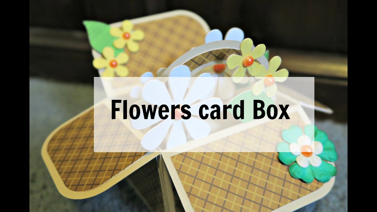 Flowers card box YouTube