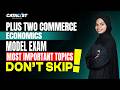 Plus Two Economics 2026 | Model Exam Most Important Topics | Don’t Skip These Chapters 🔥