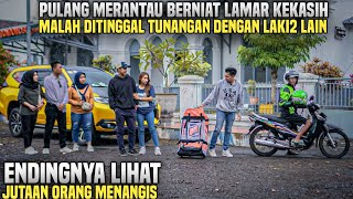 KISAH SEDIH PULANG MERANTAU BERNIAT LAMAR KEKASIHNYA MALAH DITINGGAL TUNANGAN!! Air mata mengalir..