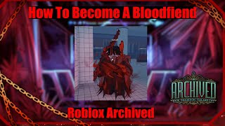 Roblox Archived | How to become a Bloodfiend + Bloodfiend Guide