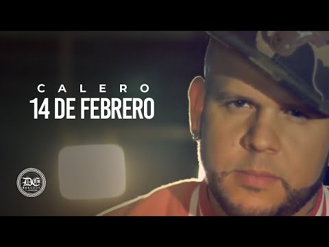 14 de Febrero - Calero (Video)
