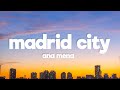 Ana Mena - Madrid City (Letra / Lyrics)