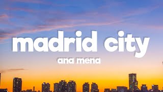 Ana Mena - Madrid City (Letra / Lyrics)
