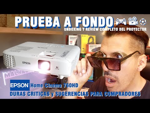 Review Unboxing y críticas al EPSON Home Cinema 760HD