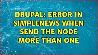 Drupal: Error in simplenews when send the node more than one