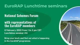 EuroRAP Lunchtime seminar #4: National Schemes Forum (Feb 22)