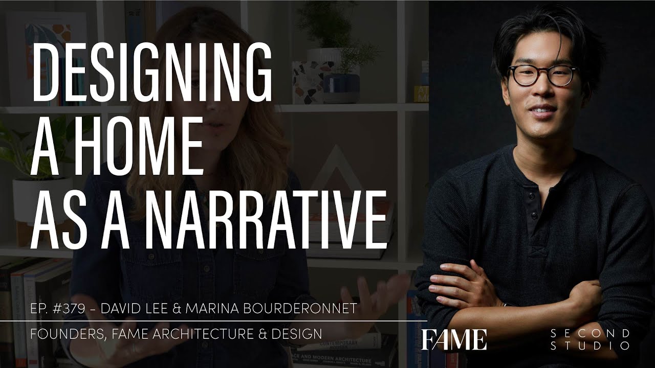 #379 - Designing a Home as a Narrative