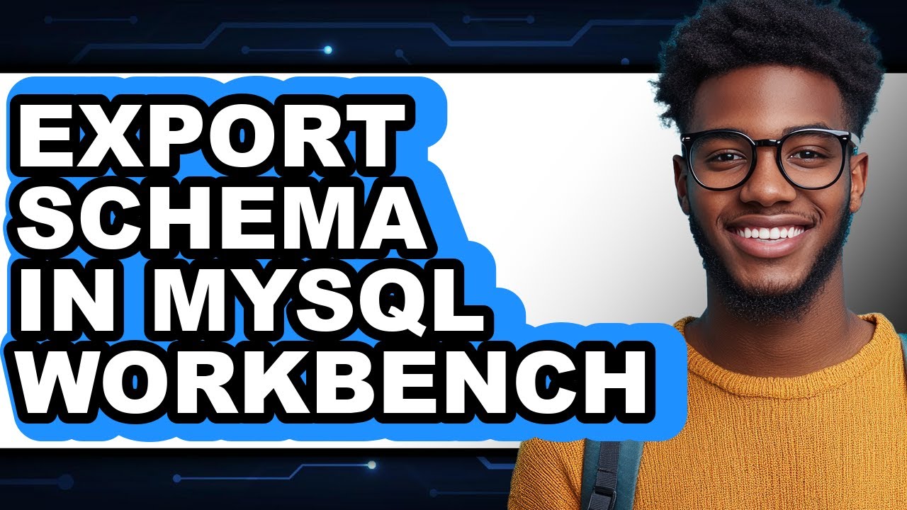 How to Export Schema in Mysql Workbench - Easy Guide - YouTube