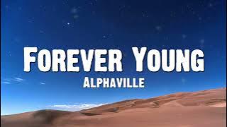 Alphaville - Forever Young (Lyrics)