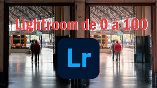 COMO EDITO MIS FOTOGRAFÍAS  Lightroom de 0 a 100