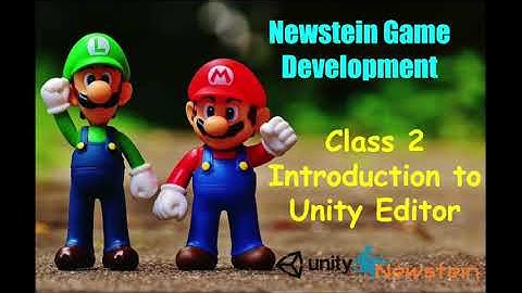 Newstein FREE Coding Course Class 2: Introduction to Unity Editor