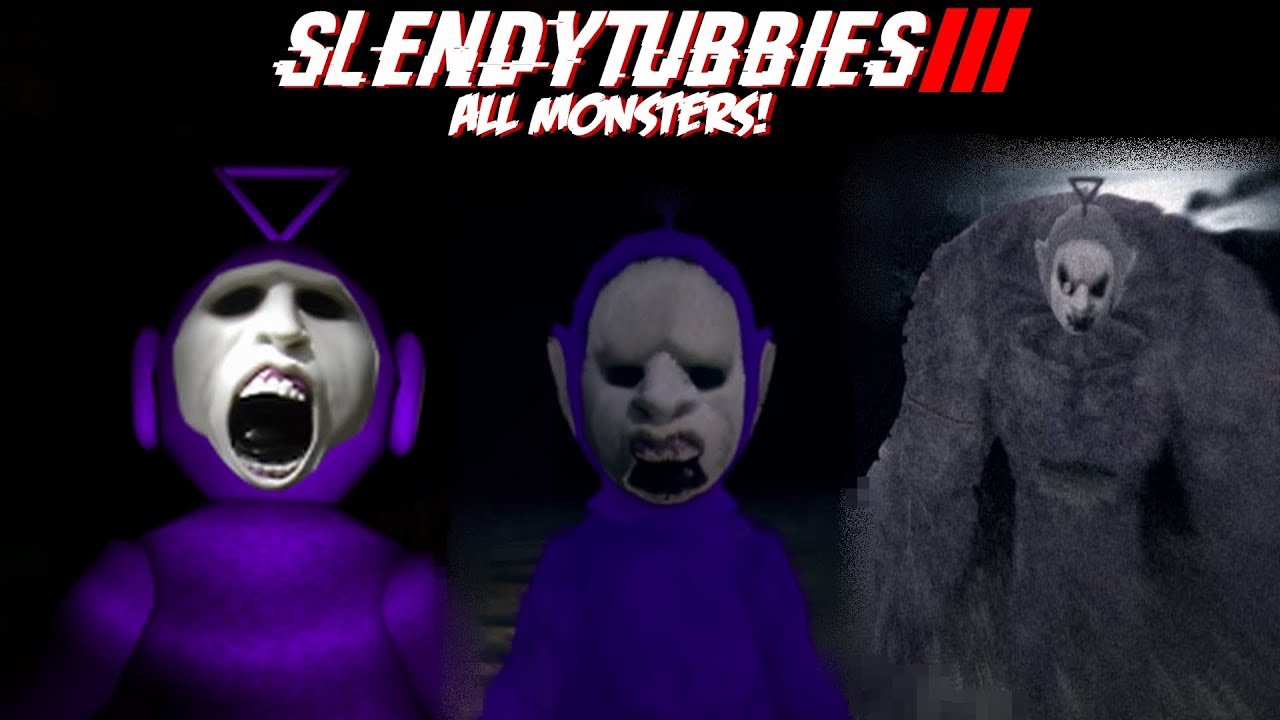 Slendytubbies 3 All Monsters Youtube