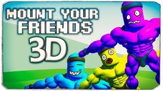 НЕРЕАЛЬНЫЙ УГАР В MOUNT YOUR FRIENDS 3D, #1 НЕРЕАЛЬНЫЙ УГАР В MOUNT YOUR FRIENDS 3D, #1