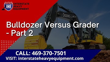 Bulldozer Versus Grader - Part 2