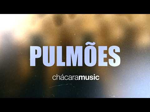 Chácara Music │ Pulmões