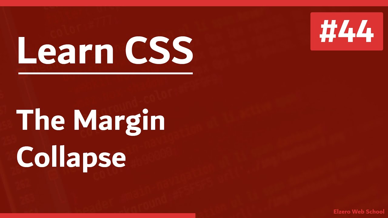 Learn CSS In Arabic 2021 - #44 - The Margin Collapse