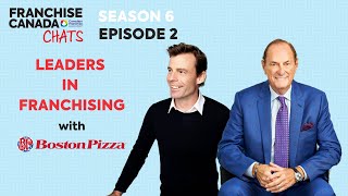 Season 6 Episode 2 | Boston Pizza: Leaders in Franchising featuring Jim Treliving