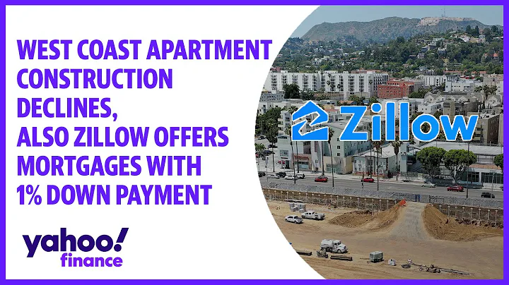 West coast apartment construction suffers, Zillow offers mortgages with 1% down payment