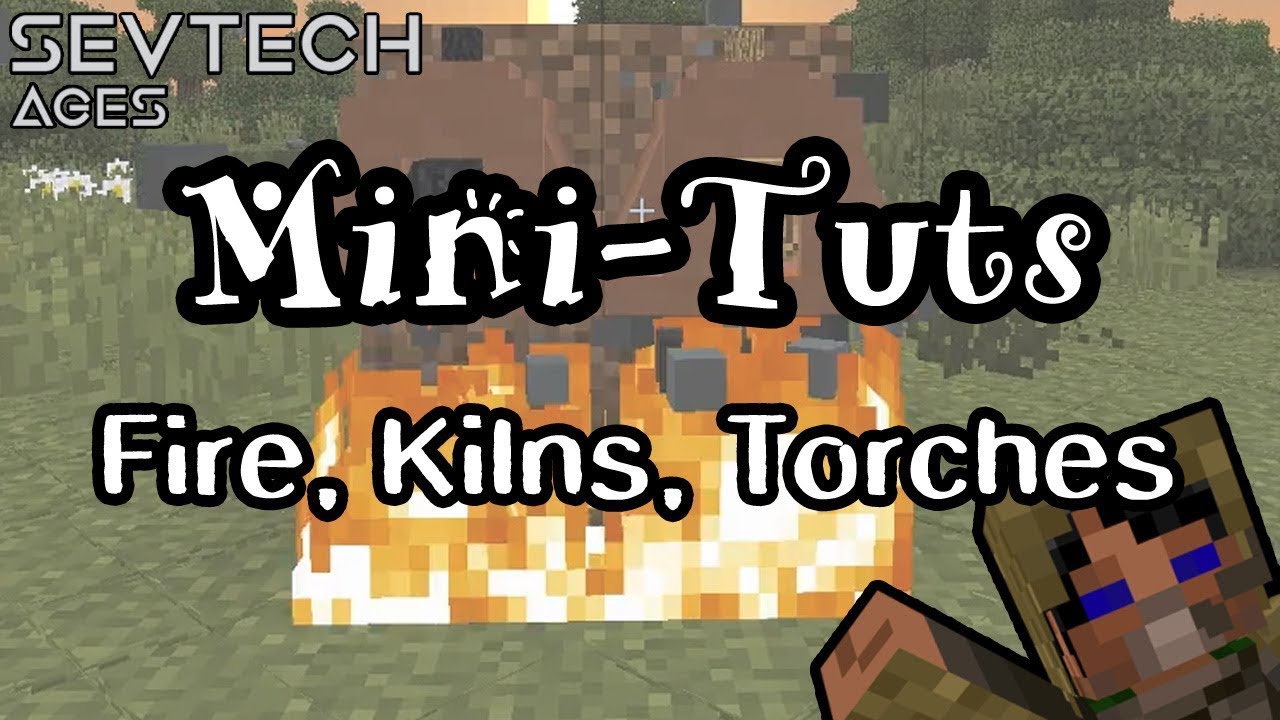 How to Make Kilns, and Torches | Mini-Tuts | Sevtech Ages | Age 0 (PrimalCore) - YouTube