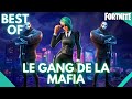 Le gang de la mafia   best of fortnite