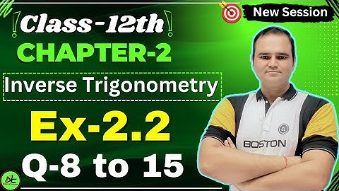 Class 12 Maths Ex-2.2 (Q8 to Q15) Chapter 2 (Inverse Trigonometric Functions) | NCERT CBSE